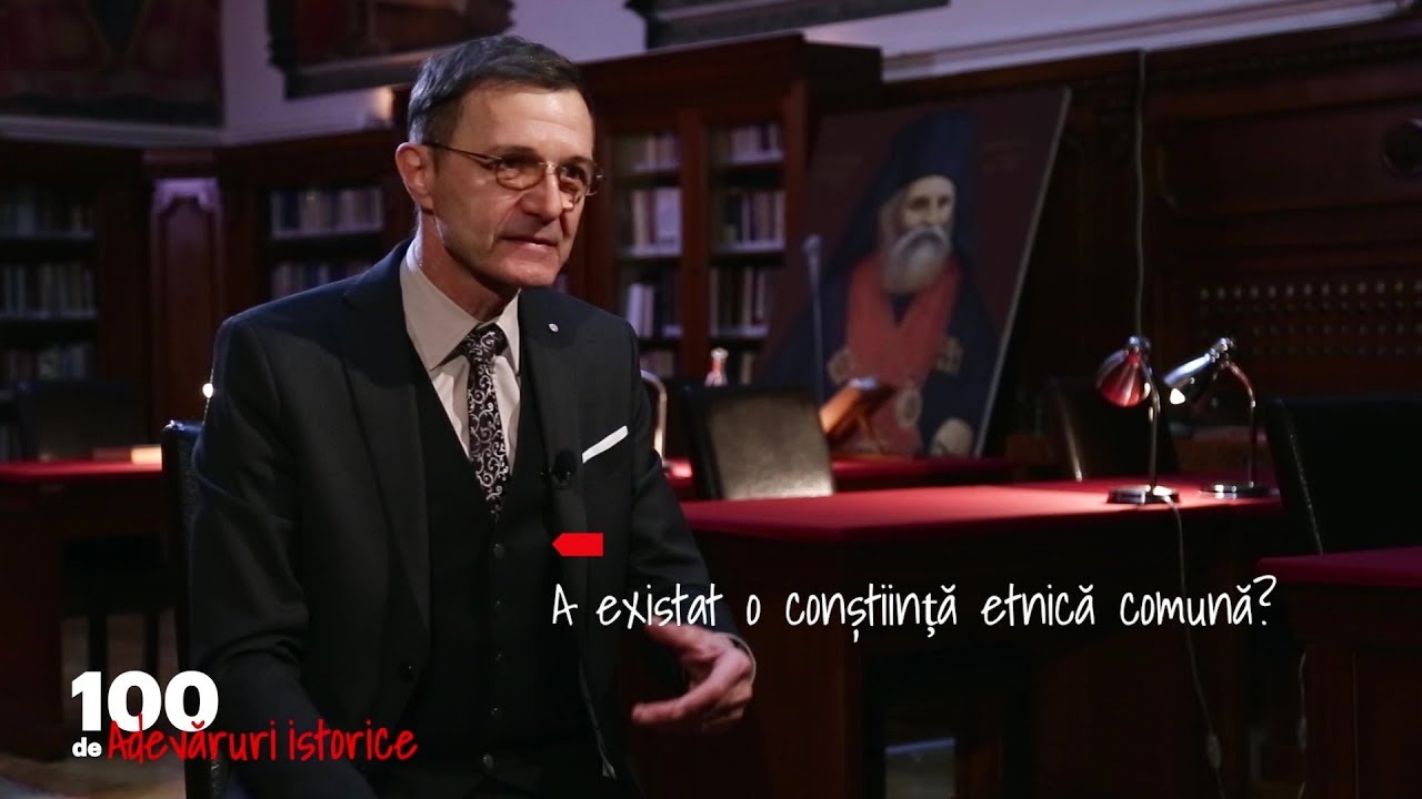 100 de adevăruri istorice. A existat o conștiință etnică comună? (31 03 2018)