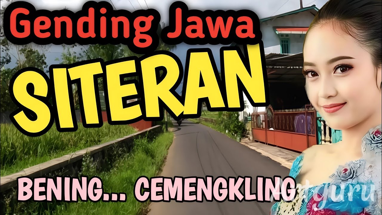 NGLARAS GENDING SITERAN LURRR - GENDING JAWA KLASIK PALING PENAK - UYONUYON JAWA KLASIK TOMBO SAYAH