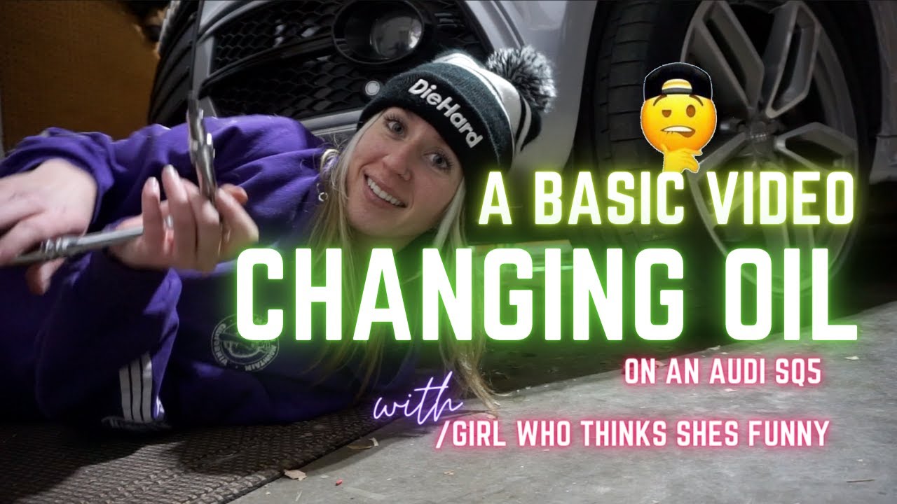 car girl oil change lol