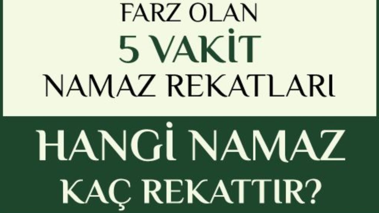 Farz olan 5 Vakit Namaz Rekatları 🕌 Hangi Namaz Ka&ccedil; Rekattır? ⛪️