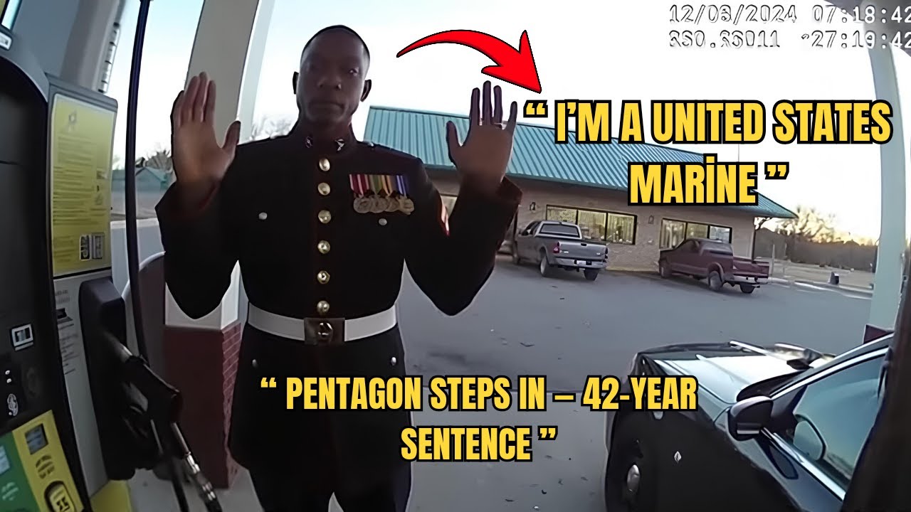 Officer Arrested Black Marine In Uniform At Gas Station   Pentagon Steps In, 42 Years Prison