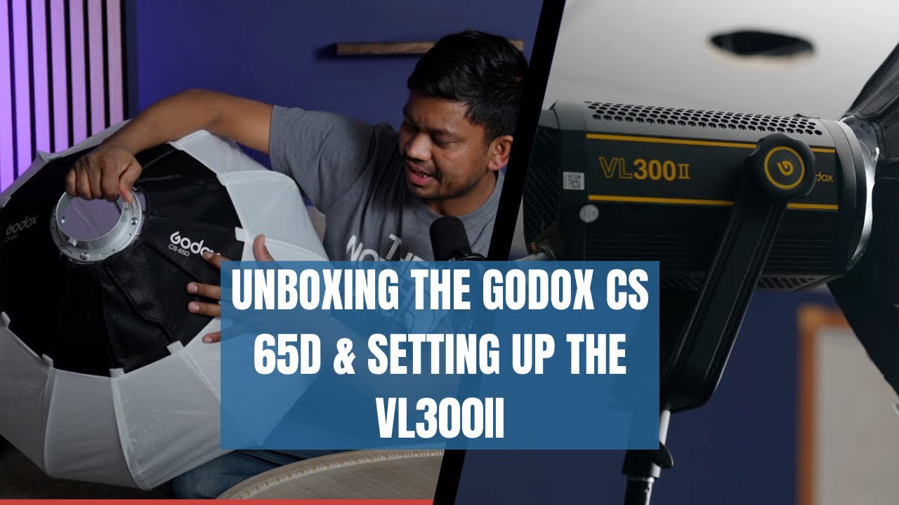 "Unboxing the Godox CS 65D & Setting Up the Godox VL300II | Complete Guide"