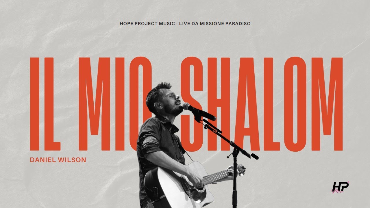 Il mio Shalom - HP Music (Daniel Wilson) - Missione Paradiso