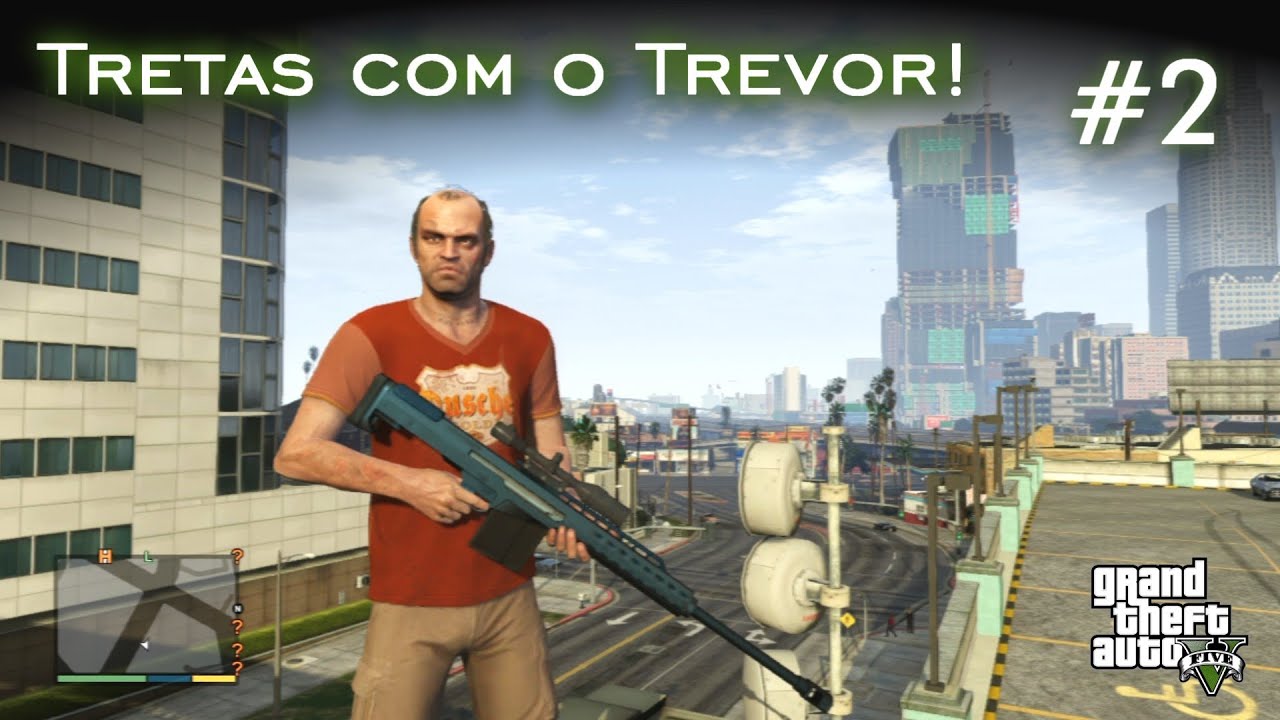 Tretas com o Trevor! #2 | GTA V [PT-BR]