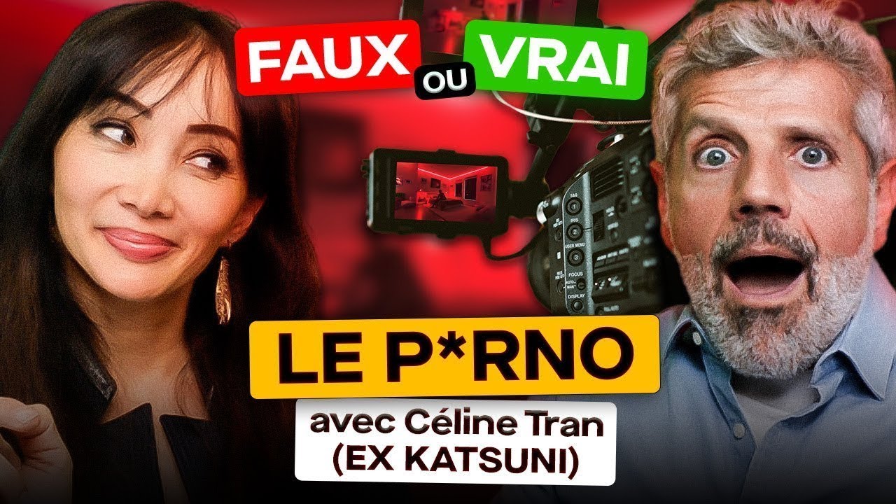 On Débunk les Films pour Adultes (ft. Céline Tran)