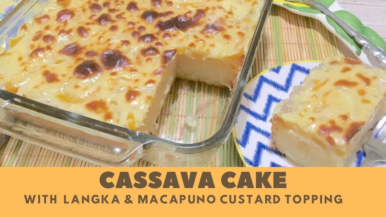 #31 - CASSAVA CAKE: With Langka & Macapuno Custard Topping