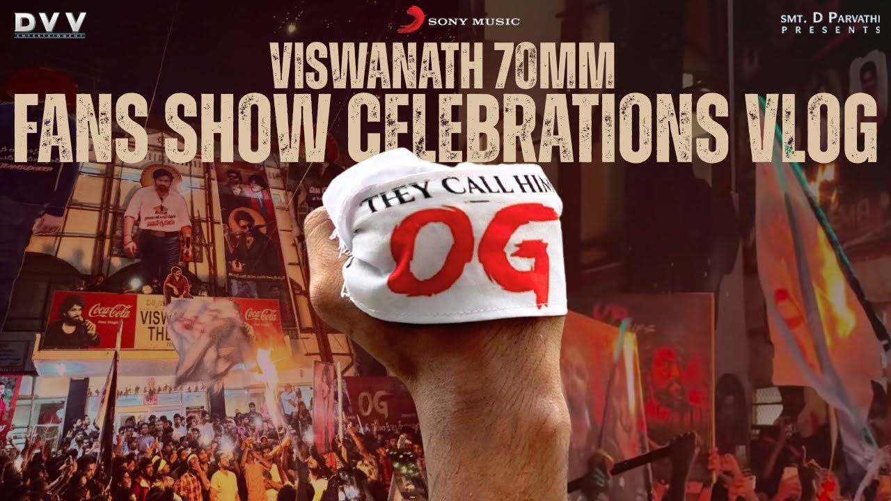 They Call Him OG Fans Show Vlog At Viswanath 70mm🔥 | Pawan Kalyan | Sujeeth | Thaman S | Review