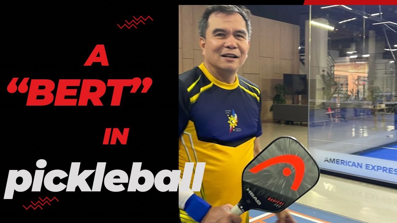 What is a Bert in Pickleball