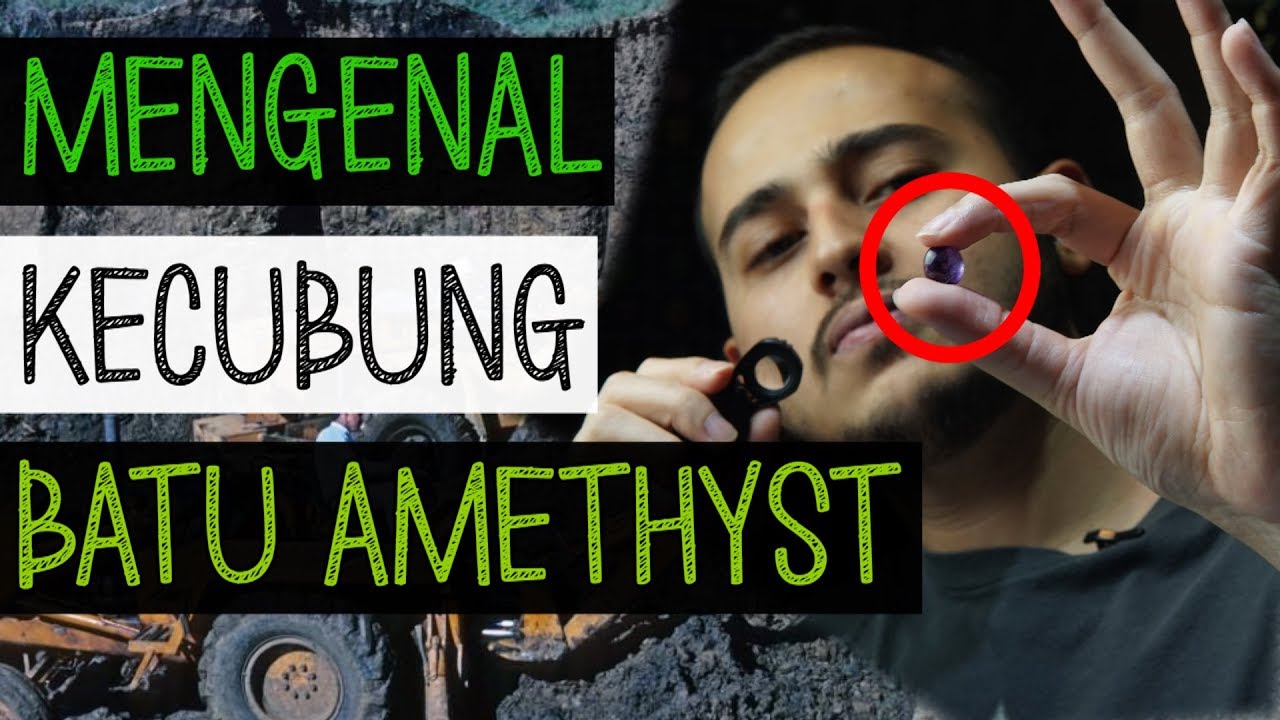MENGENAL BATU KECUBUNG AMETHYST!! || Adam Harits, G.G