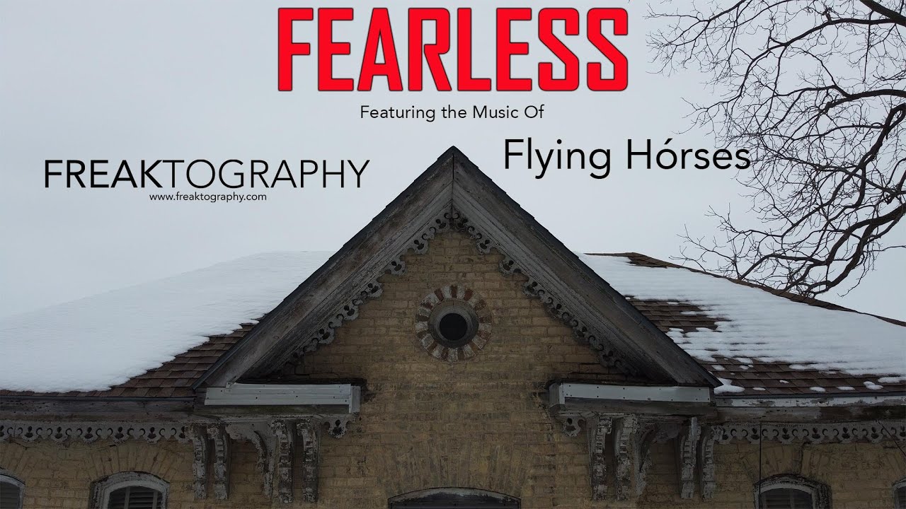 FEARLESS - Abandoned House Drone Video Featuring the Music of Flying H&oacute;rses