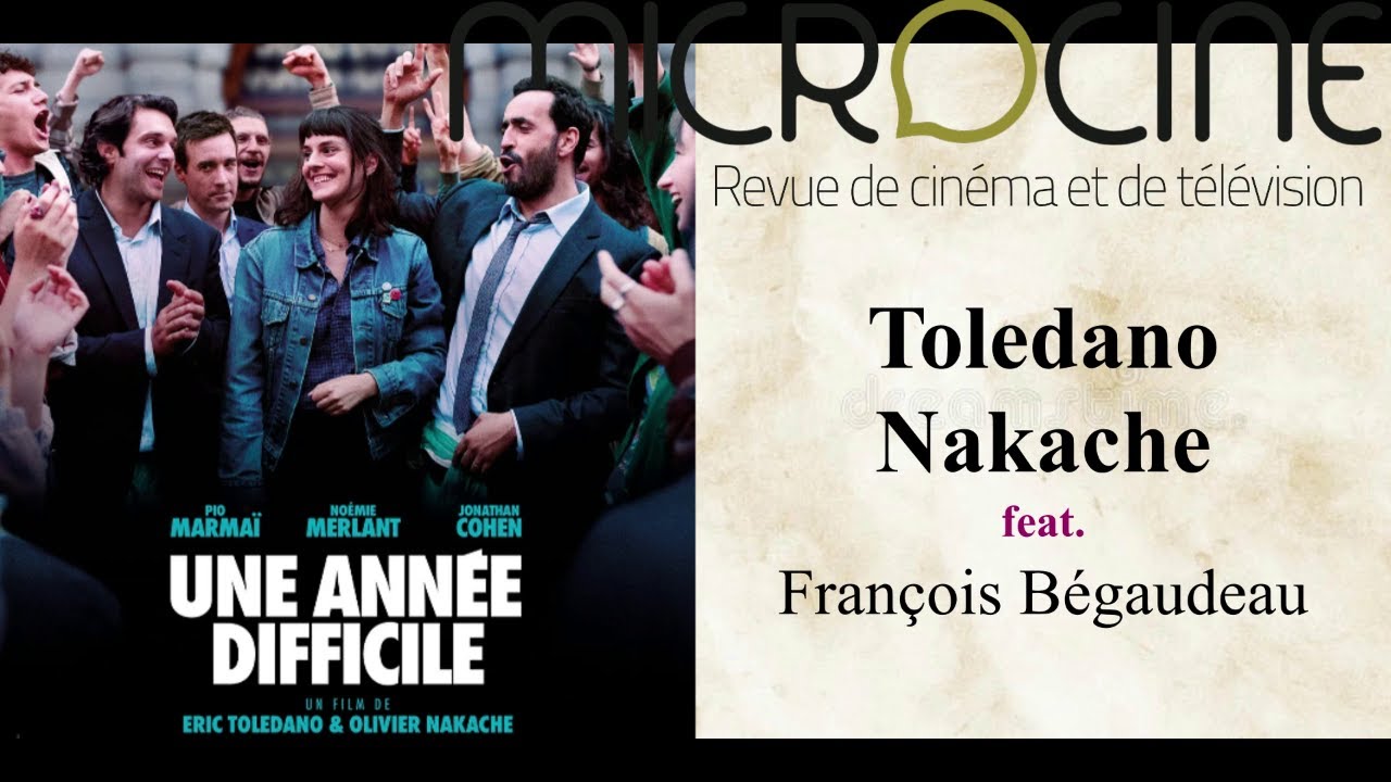 Toledano & Nakache feat. François Bégaudeau