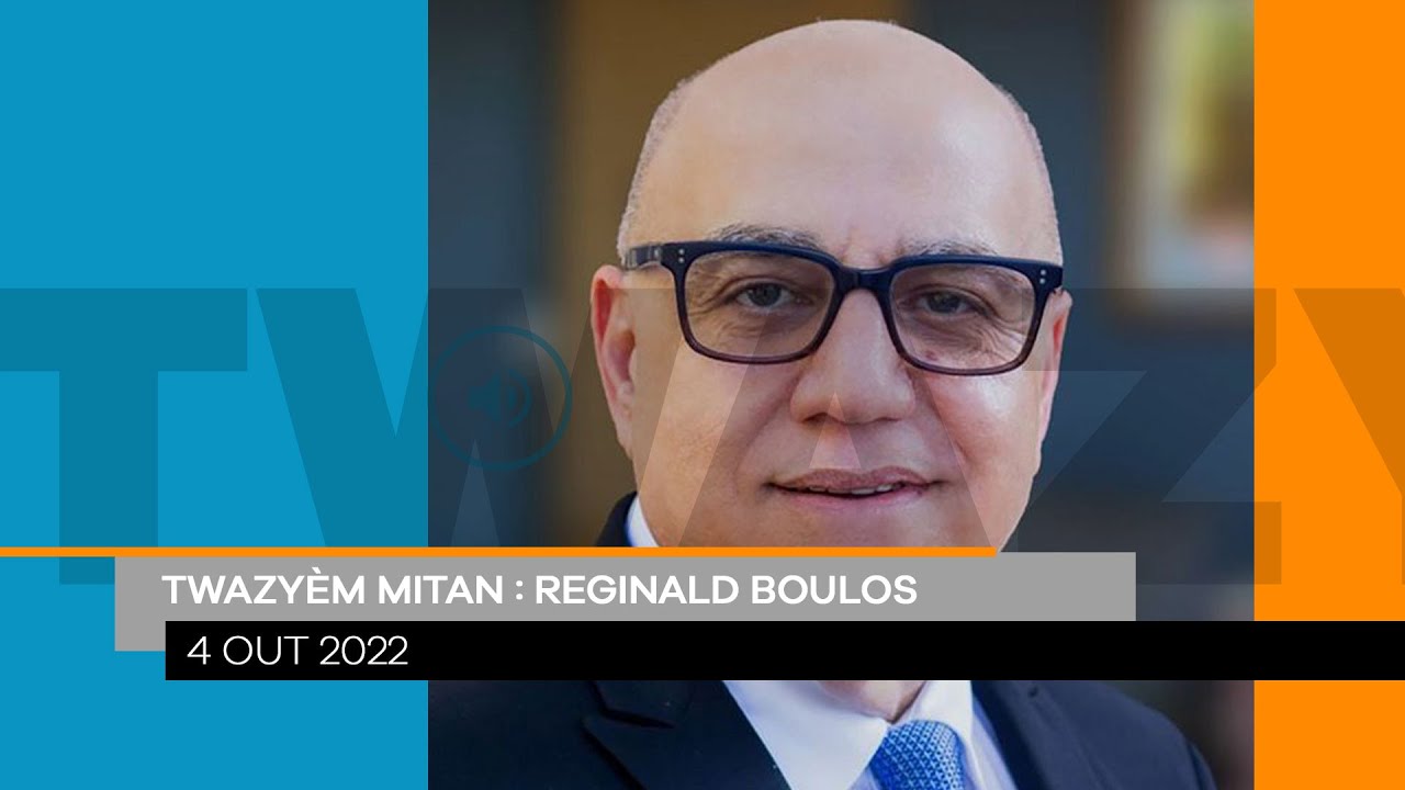 Twazyèm Mitan:  Règinald Boulos
