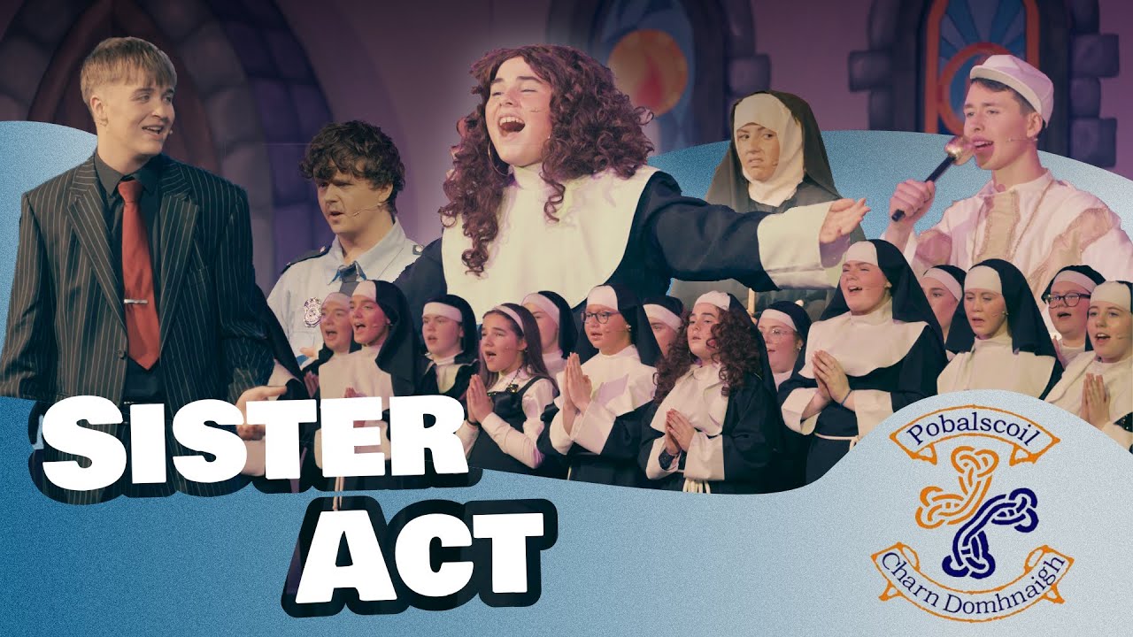 Sister Act | Carndonagh Community School 2024