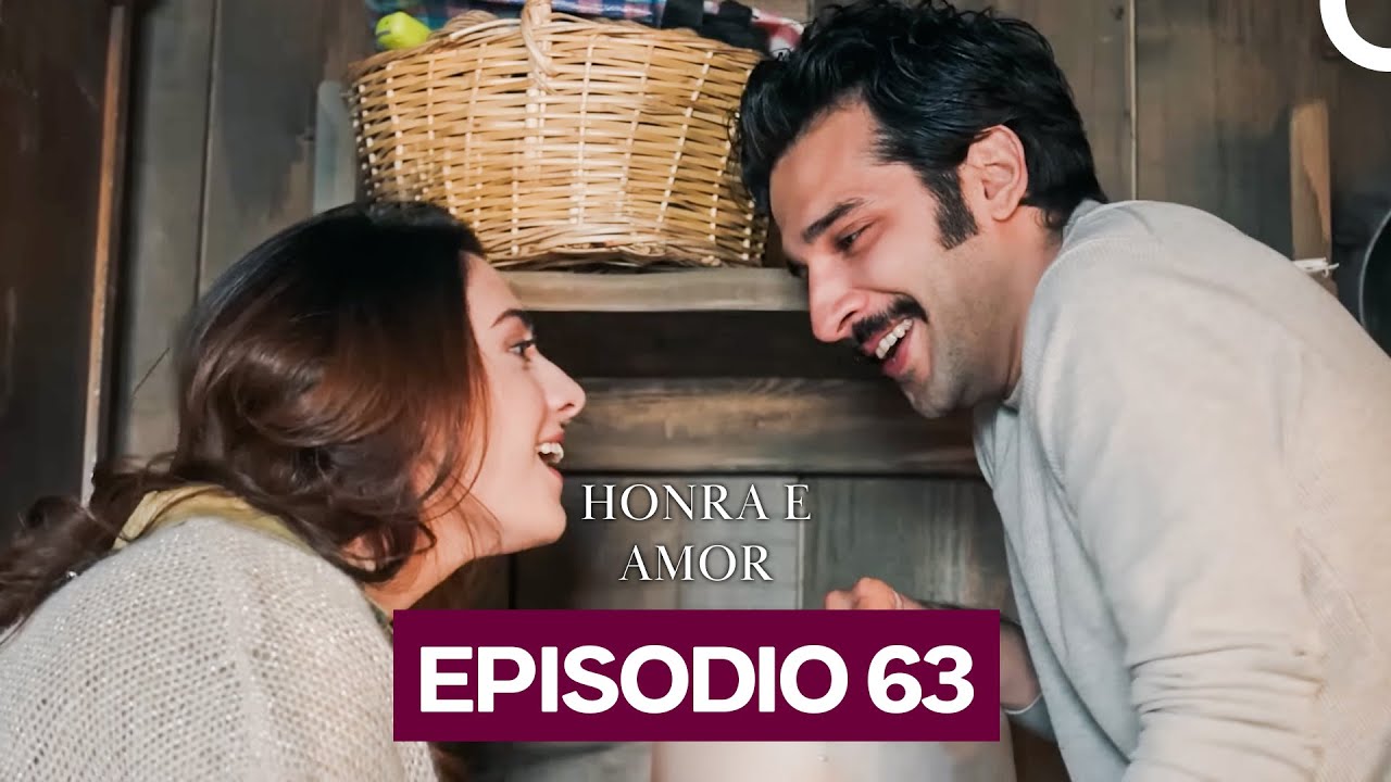 Honra e Amor Episódio 63 (Dublado Em Português)