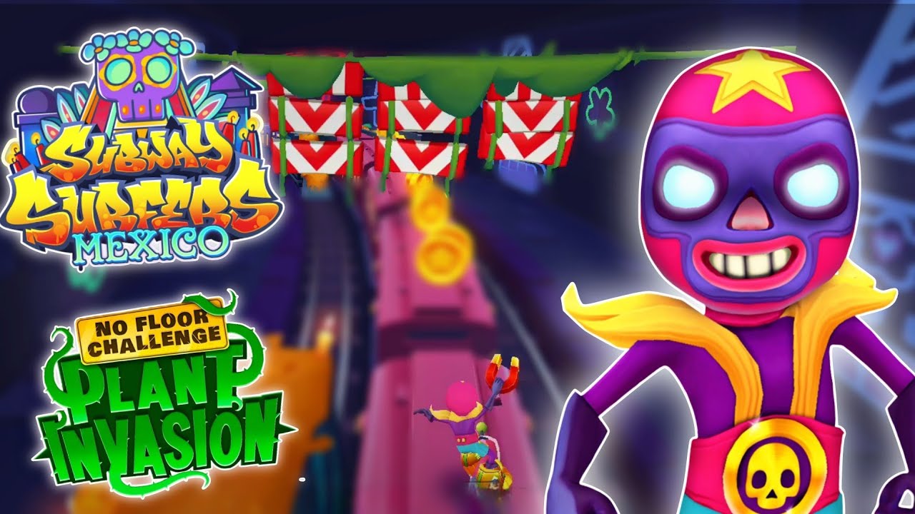 SUBWAY SURFERS PLANT INVASION - NO FLOOR CHALLENGE: MEXICO CITY