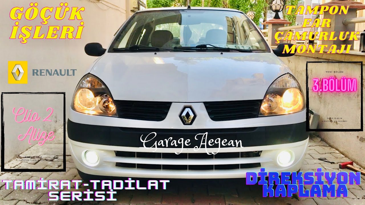 Renault Clio Alize-Tamirat Tadilat-3.Bölüm
