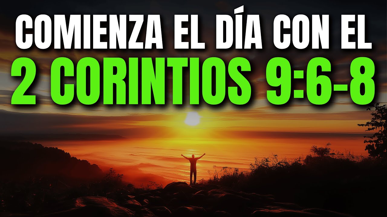 ORACIÓN DE LA MAÑANA CON 2 CORINTIOS 9:6-8 | PODEROSA ORACIÓN PARA RECIBIR ABUNDANCIA Y GRACIADIVINA