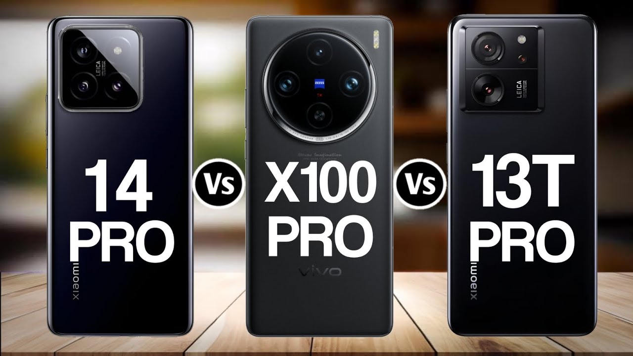 Xiaomi 14 Pro Vs Vivo X100 Pro Vs Xiaomi 13T Pro