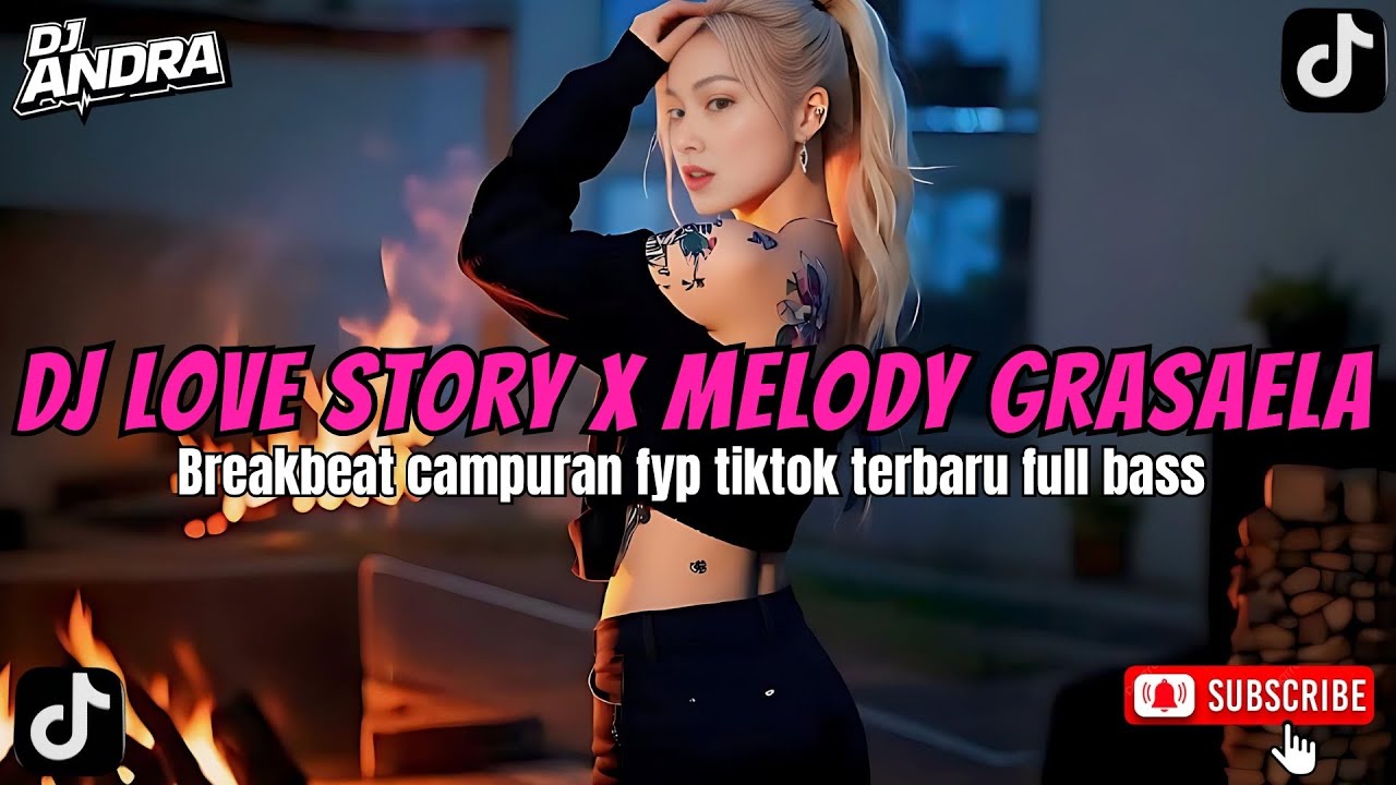 DJ LOVE STORY X MELODY GRASAELA ~ DJ TIKTOK TERBARU 2026 FULL BASS 🎵 DJ BREAKBEAT BARAT TERBARU 2026