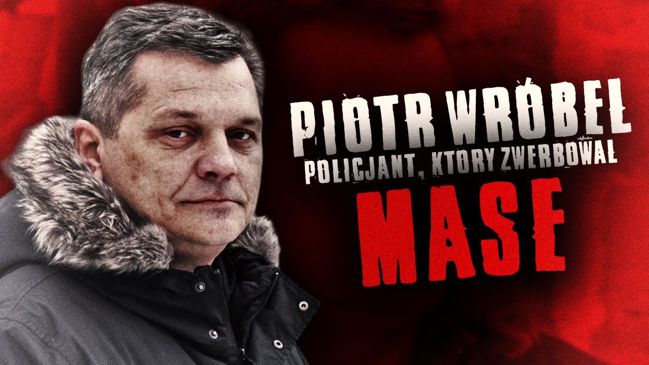 PIOTR WRÓBEL: Policjant, Który Zwerbował 