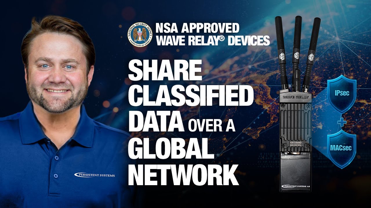 NSA Approves Wave Relay Devices for Commercial Solutions for Classified (CSfC)