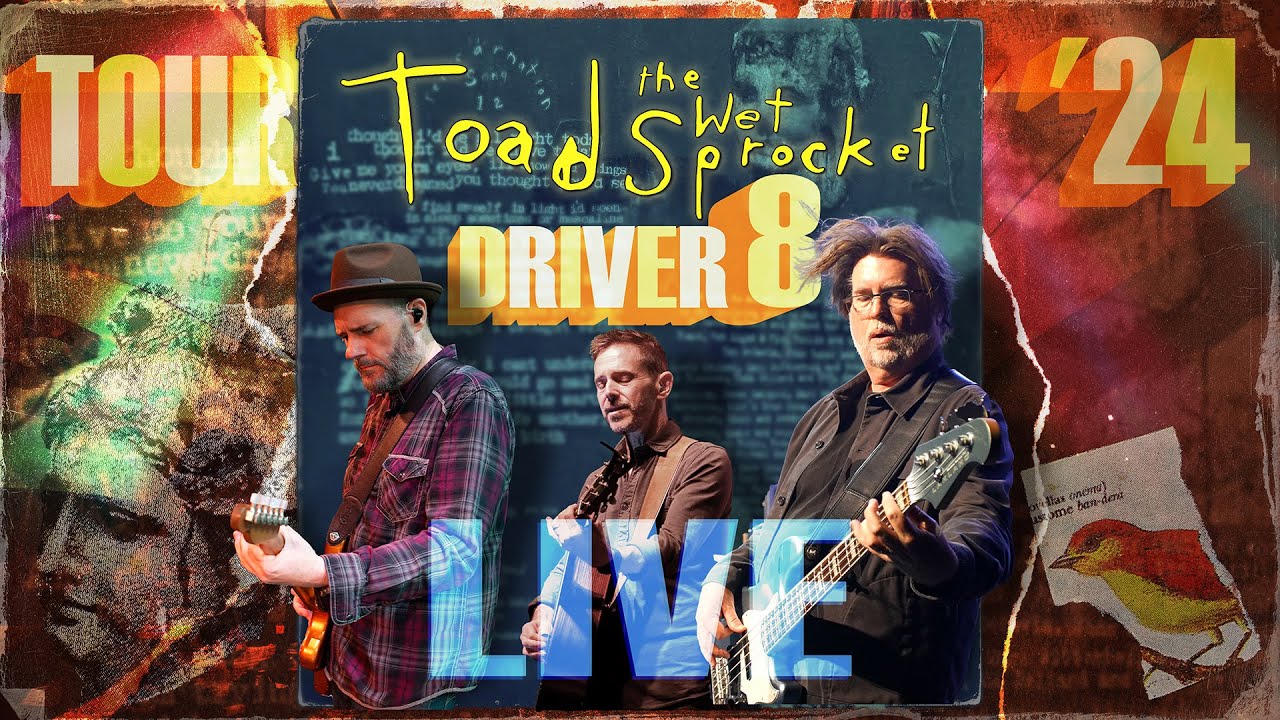Driver 8: Toad the Wet Sprocket (REM Cover)