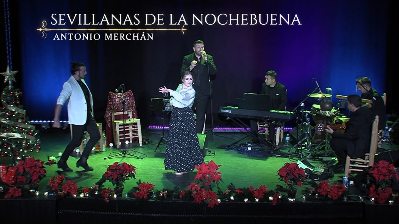 Sevillanas de la Nochebuena | Antonio Merchán