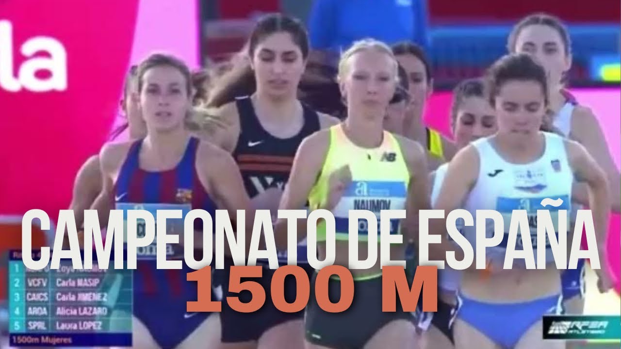 1/3 SEMIFINAL 1500  FEMENINO CAMPEONATO ESPAÑA ATLETISMO - LA NUCÍA 2024