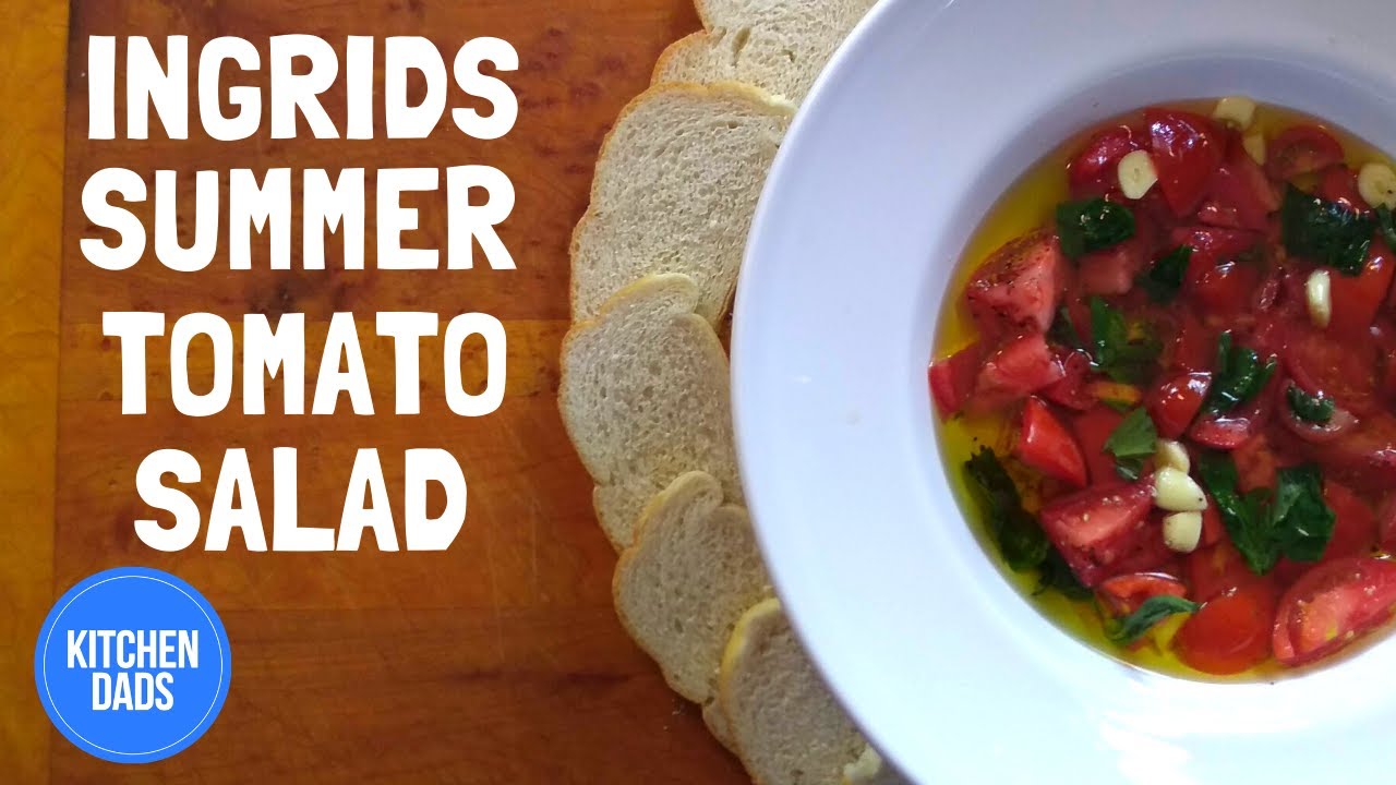 Italian Summer Tomato Salad | Kitchen Dads Cooking