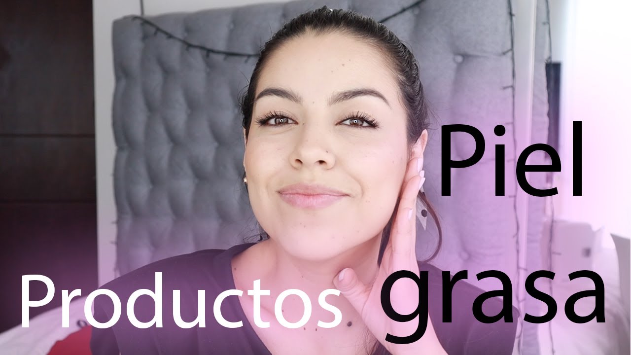 RUTINA DE CUIDADO FACIAL PIEL GRASA - TATIMAKEUP