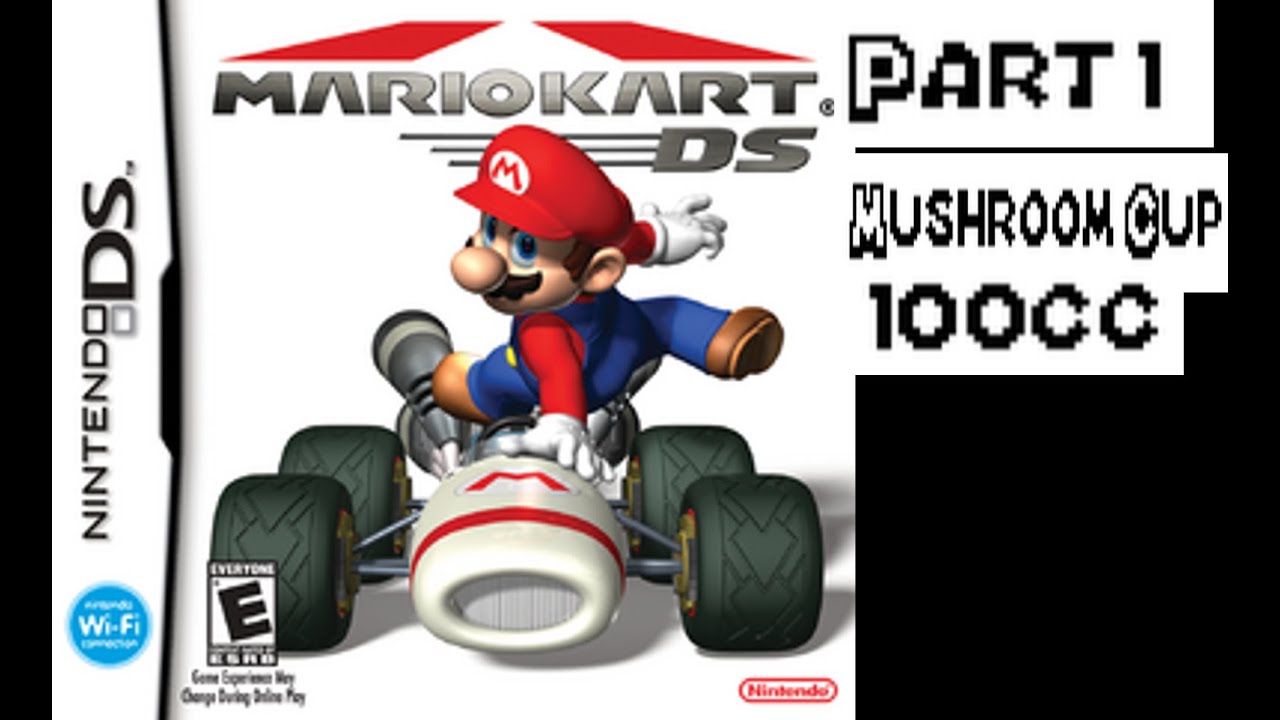 Mario Kart DS (Pt 1) Mushroom Cup 100cc