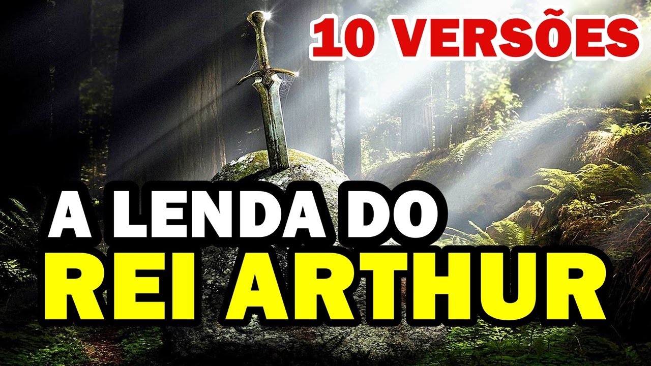 10 VERS&Otilde;ES DA LENDA DO REI ARTHUR QUE VOC&Ecirc; PRECISA CONFERIR!