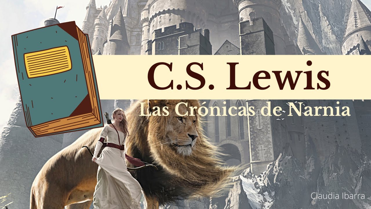 C.S. Lewis: Las Crónicas de Narnia y el cristianismo