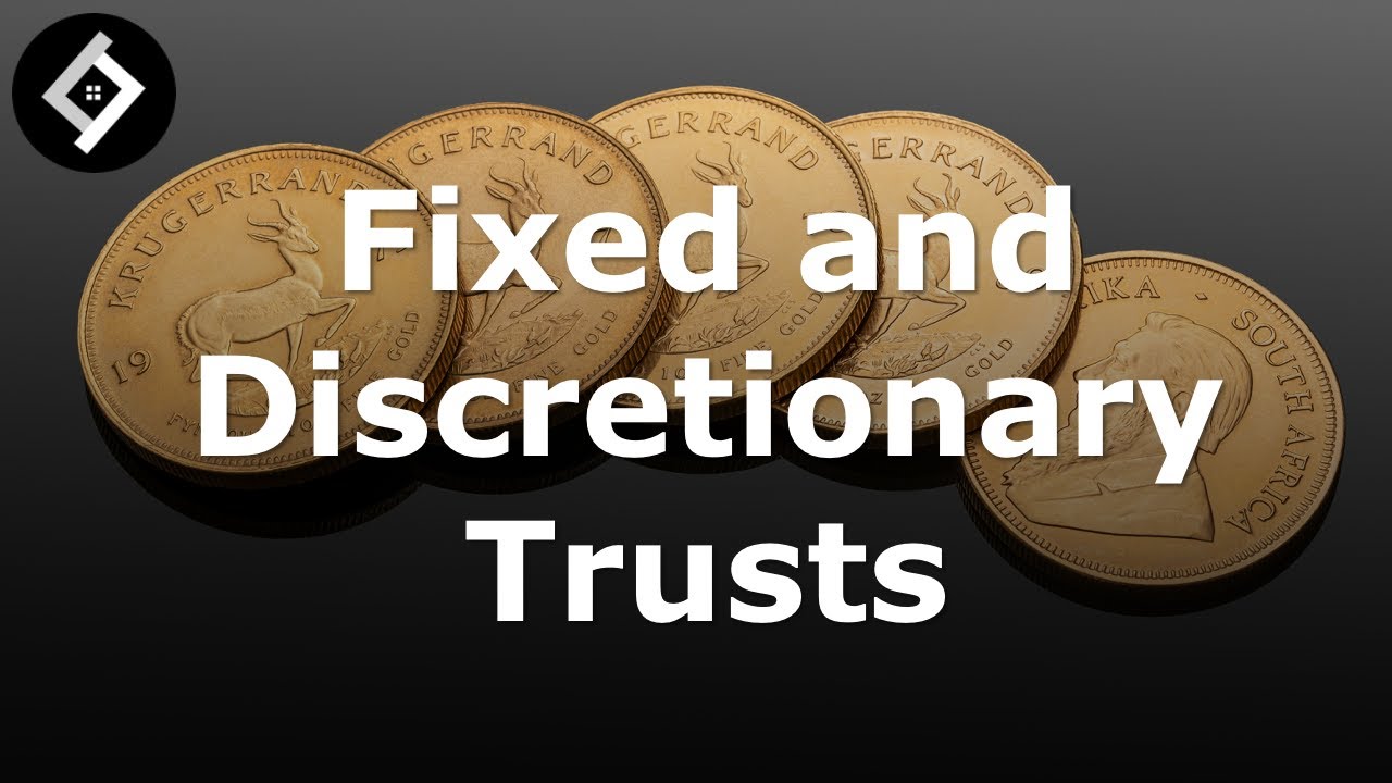 Fixed and Discretionary Trusts | Full Lecture