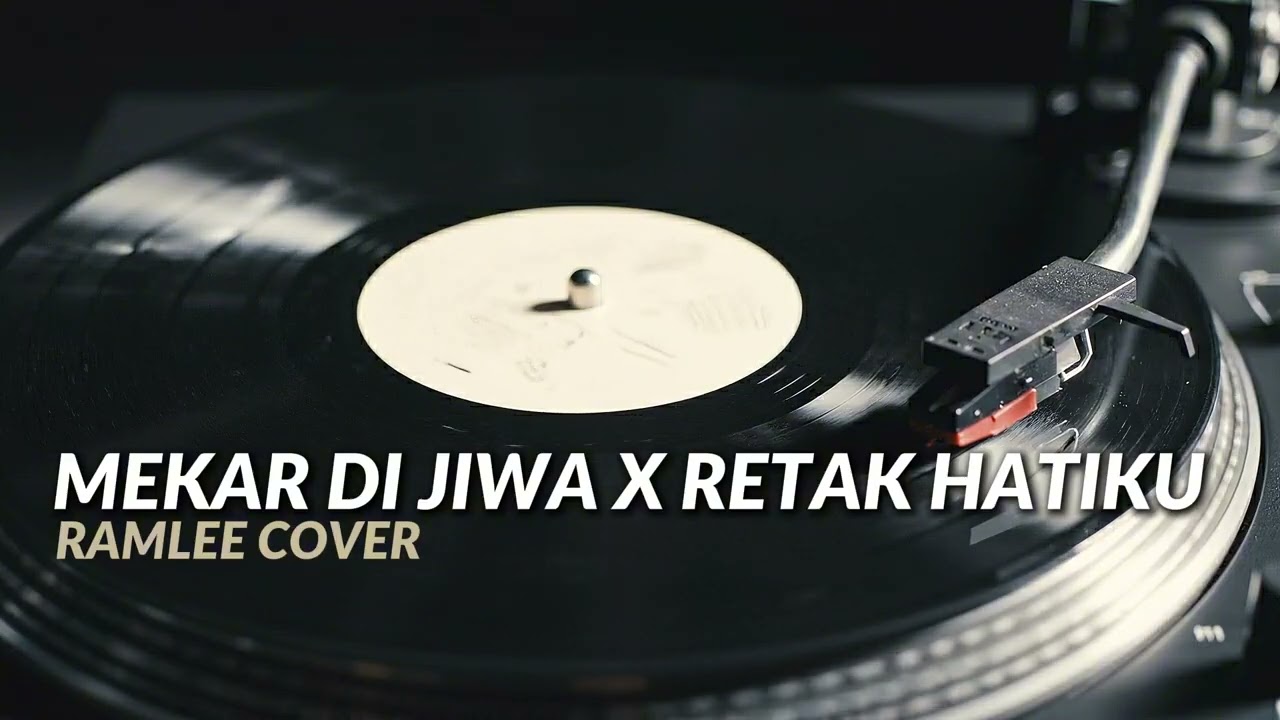 Mekar Di Jiwa X Retak Hatiku – X-Ray Iera Milpan ft  | RAMLEE COVER
