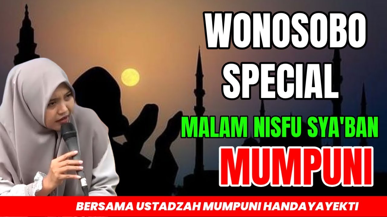 MUMPUNI TERBARU 02 FEB 2026 | MALAM NISFU SYA'BAN PENUH AMPUNAN LIVE WONOSOBO