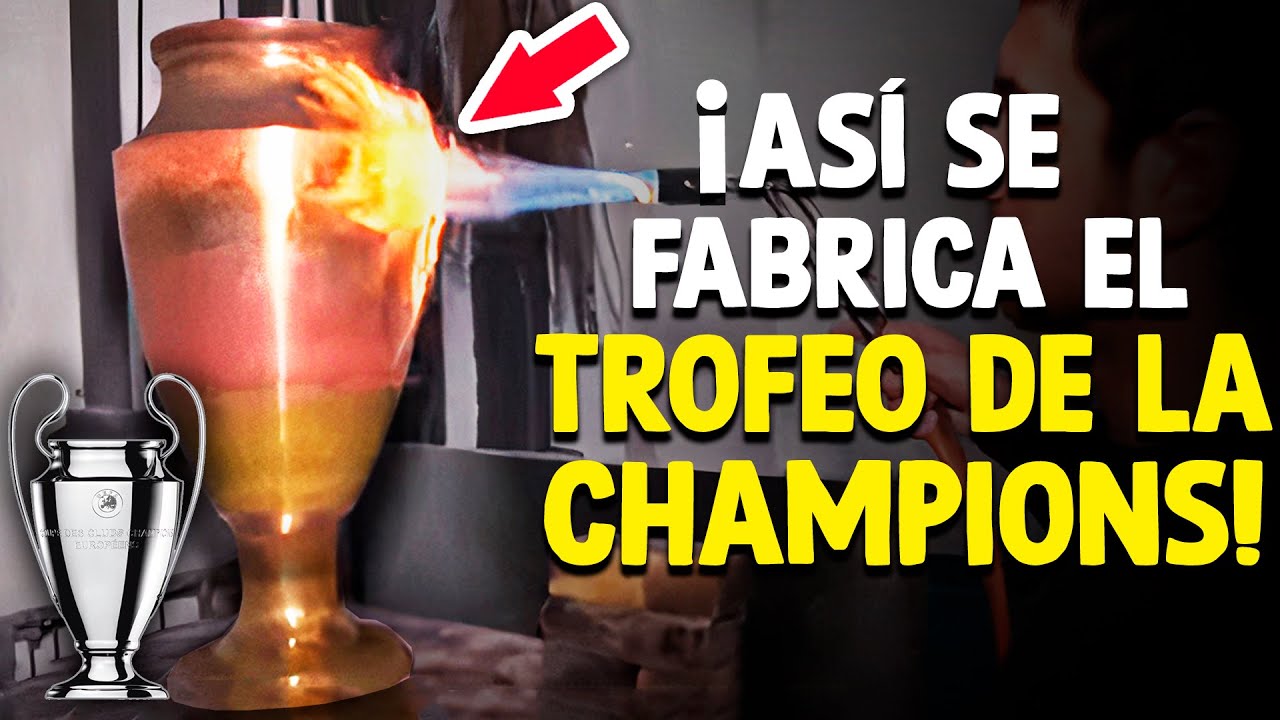 Cómo Se Hace El Trofeo De La Champions League? [Proceso En Taller]