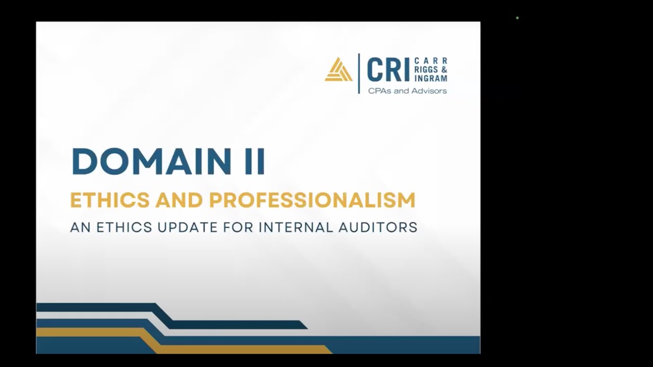 Domain II - Ethics and Professionalism - An Ethics Update for Internal Auditors