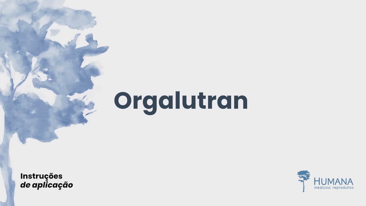 Instruções de aplicação Humana - ORGALUTRAN