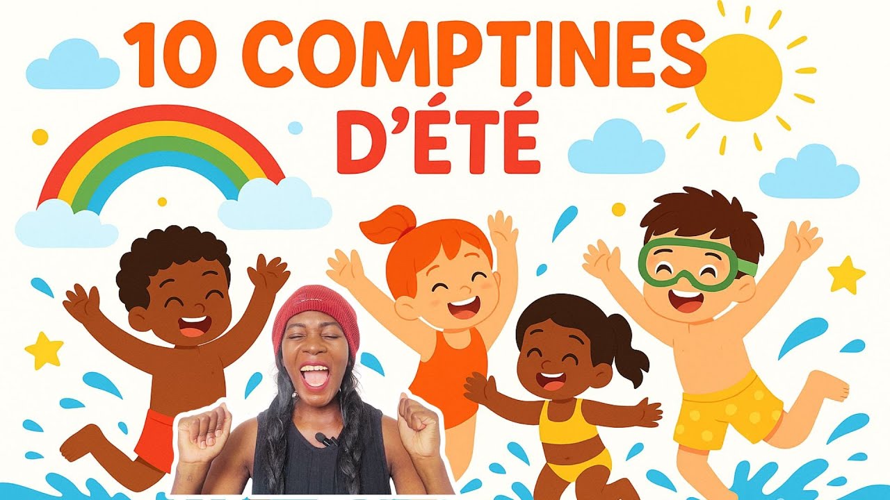 👉 10 comptines d’été pour les enfants : vacances 🌞 Vidéo Educative enfants Learn French