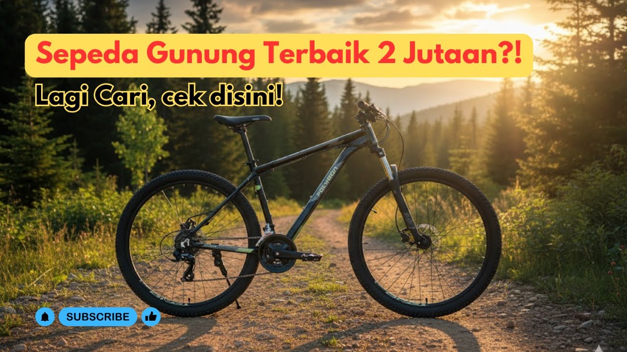 Cari Sepeda Gunung Murah? Ini 5 Pilihan 2 Jutaan Terbaik!