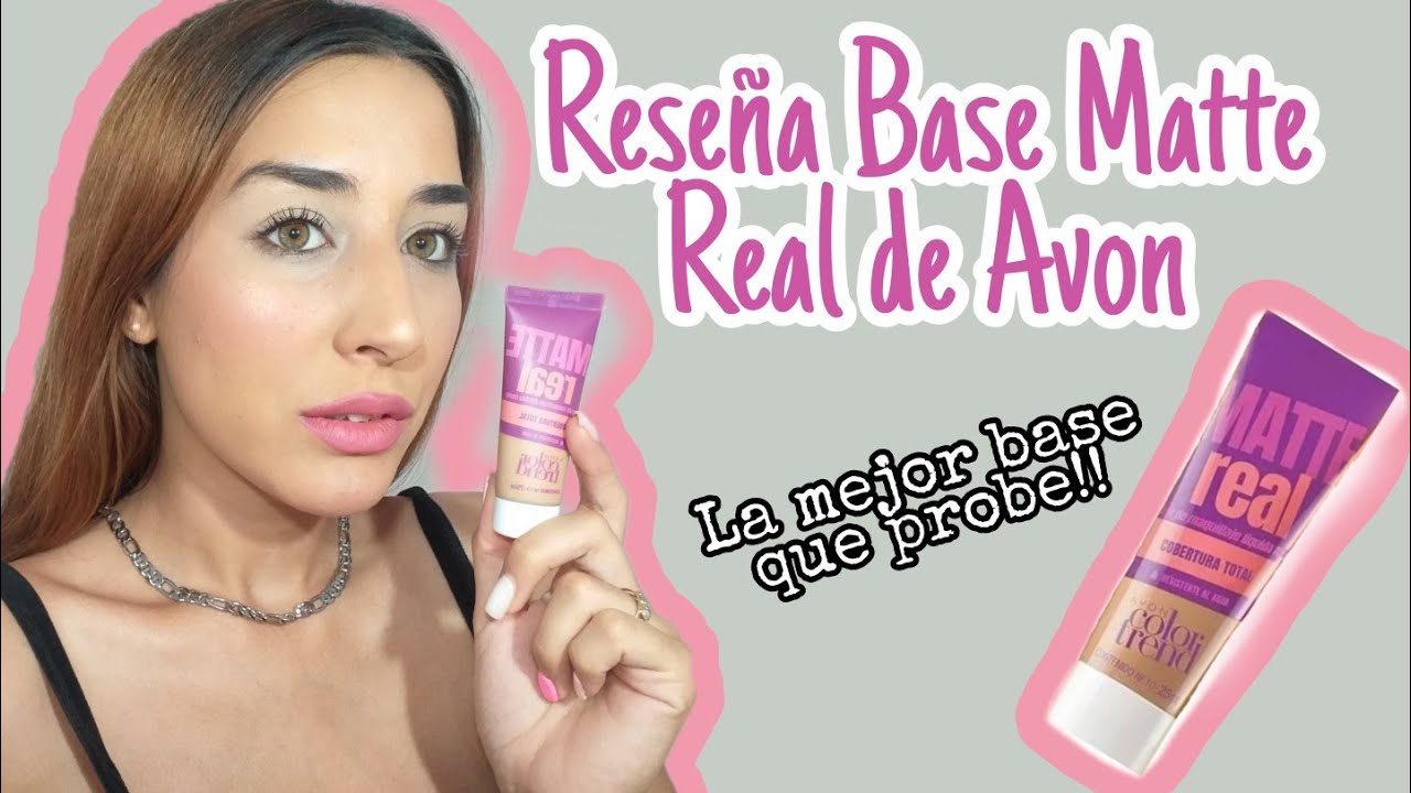 Base  Matte real de Avon-La MEJOR base que probe!?