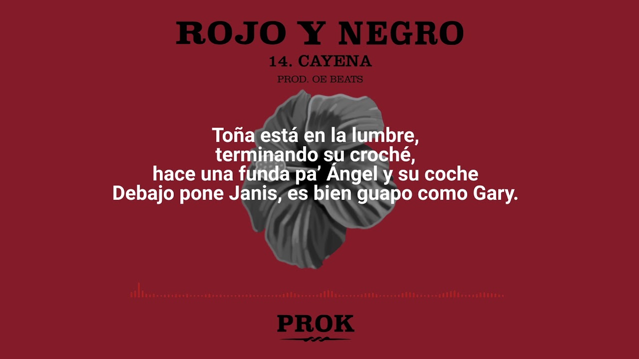 PROK - CAYENA (PROD OE BEATS) (LETRA) #ROJOYNEGRO🔴⚫