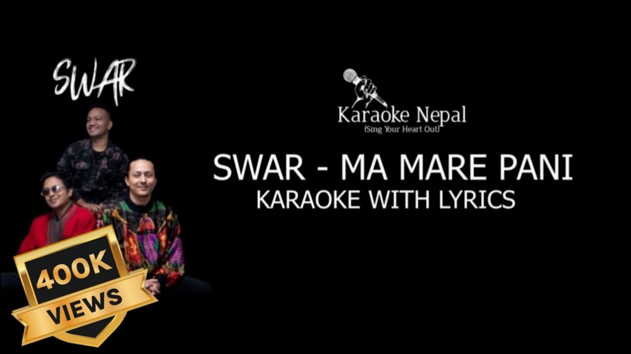 Ma Mare Pani - Swar (KARAOKE WITH LYRICS) | Karaoke Nepal