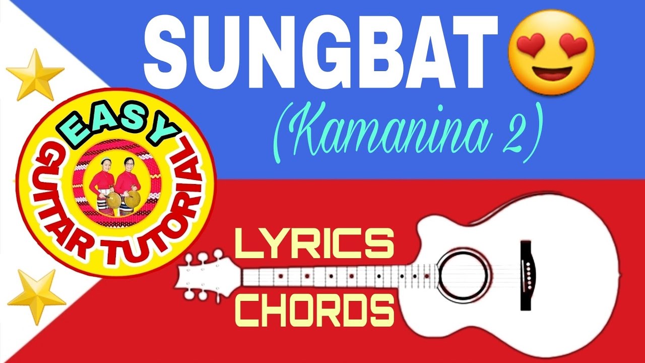 SUNGBAT(Kamanina 2) by Anido||with lyrics&chords||No capo||easy guitar tutorial