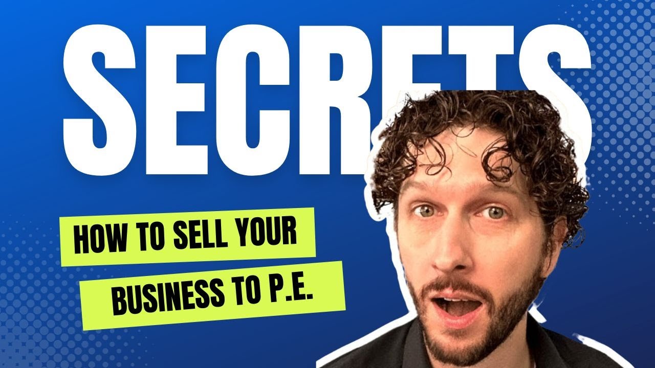 How To Sell Your Business to a Private Equity Firm - What You NEED to Know