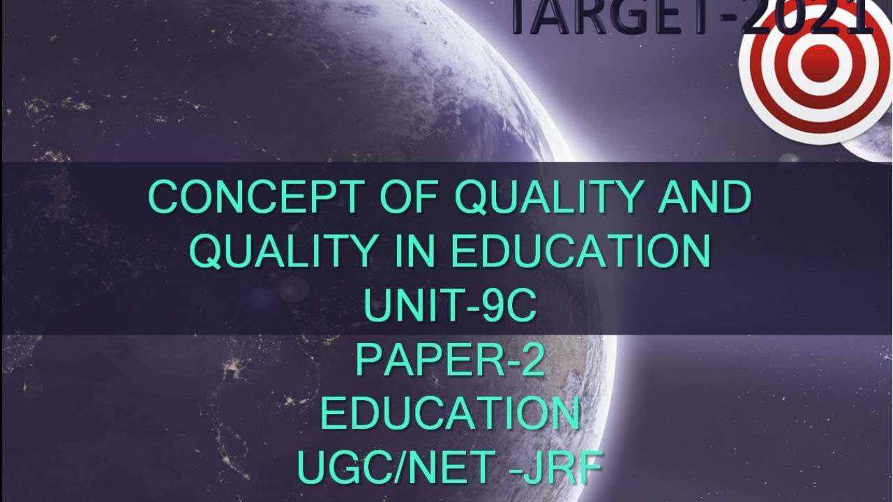 ||Concept of Quality and Quality in Education || QUALITY CONTROL || QUALITY ASSURANCE | UNIT-9C #jrf