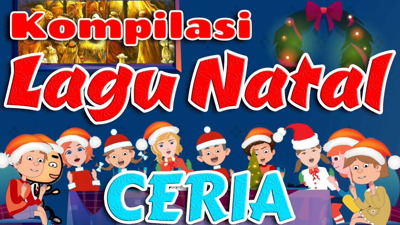 Kompilasi Lagu Natal Ceria Terbaru