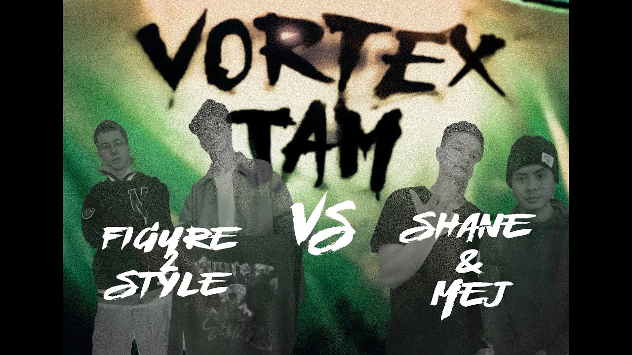 SHANE & MEJ vs FIGURE 2 STYLE // VORTEX JAM EOV 2024