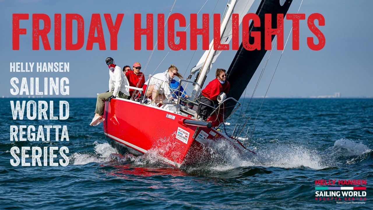 Helly Hansen Sailing World Regatta Series St. Petersburg: Friday Highlights
